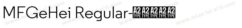 MFGeHei Regular字体转换
